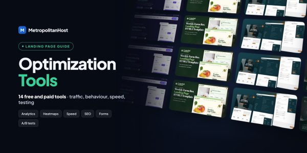 Landing Page Optimization Tools: 14 Free and Paid Tools to Increase Traffic and Conversions